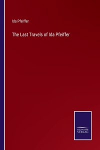 Last Travels of Ida Pfeiffer