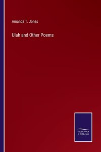 Ulah and Other Poems