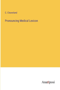 Pronouncing Medical Lexicon