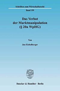 Das Verbot Der Marktmanipulation ( 20a Wphg)
