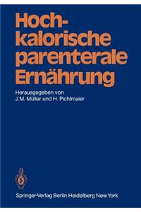 Hochkalorische Parenterale Ernährung