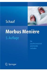 Morbus Menia]re: Schwindel - Harverlust - Tinnitus Eine Psychosomatisch Orientierte Darstellung