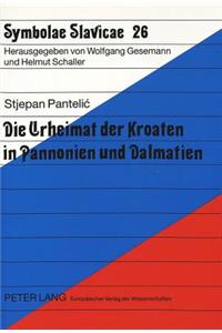 Die Urheimat Der Kroaten in Pannonien Und Dalmatien