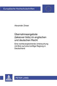Uebernahmeangebote (Takeover Bids) Im Englischen Und Deutschen Recht