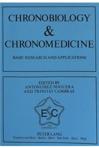 Chronobiology & Chronomedicine