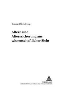 Altern Und Alterssicherung Aus Wissenschaftlicher Sicht