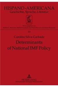 Determinants of National IMF Policy