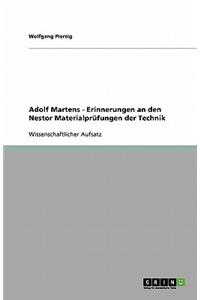 Adolf Martens - Erinnerungen an den Nestor Materialprüfungen der Technik