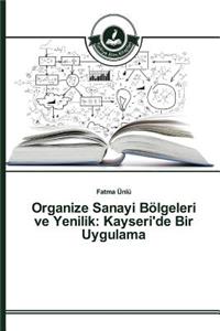 Organize Sanayi Bölgeleri ve Yenilik