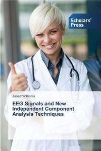 EEG Signals and New Independent Component Analysis Techniques