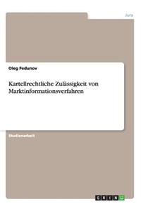 Kartellrechtliche Zulässigkeit von Marktinformationsverfahren