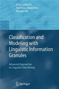 Classification and Modeling with Linguistic Information Granules