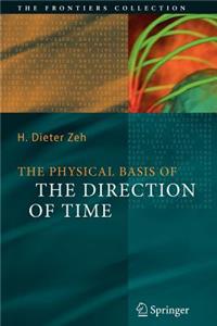 Physical Basis of the Direction of Time