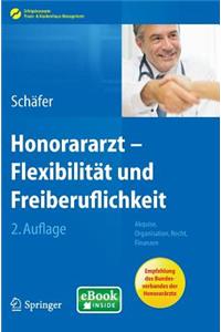 Honorararzt - Flexibilität Und Freiberuflichkeit