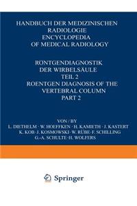 Röntgendiagnostik Der Wirbelsäule / Roentgen Diagnosis of the Vertebral Column