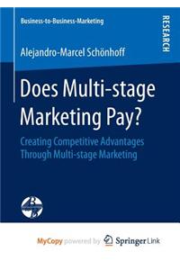 Does Multi-Stage Marketing Pay?