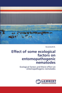 Effect of some ecological factors on entomopathogenic nematodes