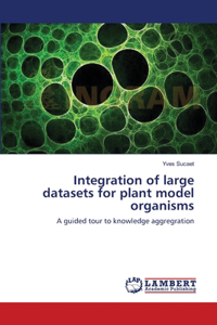 Integration of large datasets for plant model organisms