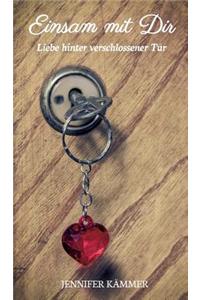 Einsam mit Dir