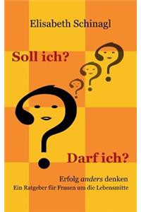 Soll ich? Darf ich?