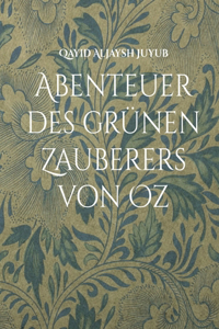 Abenteuer des grünen Zauberers von Oz