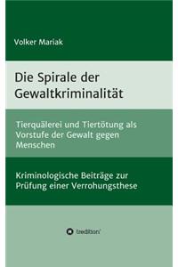 Die Spirale der Gewaltkriminalität