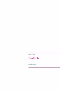 Endlich