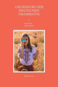 Grundkurs der deutschen Grammatik