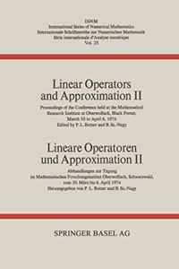 Linear Operators and Approximation II / Lineare Operatoren und Approximation II