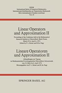 Linear Operators and Approximation II / Lineare Operatoren und Approximation II