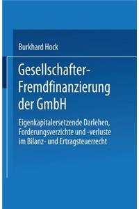 Gesellschafter-Fremdfinanzierung Der Gmbh