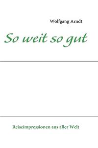 So weit so gut