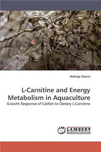 L-Carnitine and Energy Metabolism in Aquaculture