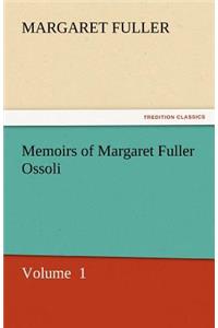 Memoirs of Margaret Fuller Ossoli