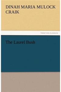 The Laurel Bush