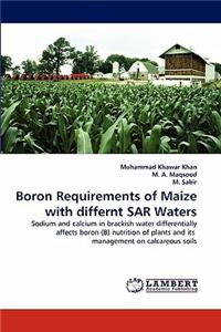 Boron Requirements of Maize with differnt SAR Waters