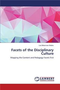 Facets of the Disciplinary Culture