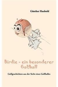 Birdie - ein besonderer Golfball