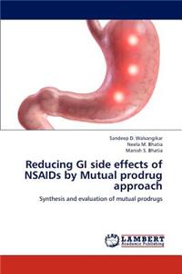 Reducing GI Side Effects of NSAIDS by Mutual Prodrug Approach