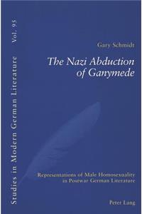 The Nazi Abduction of Ganymede