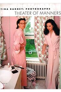 Tina Barney: Photographs: Theatre of Manners