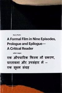 Mario Pfeifer: A Formal Film in Nine Episodes, Prologue and Epilogue