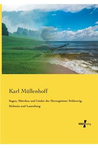 Sagen, Märchen und Lieder der Herzogtümer Schleswig, Holstein und Lauenburg