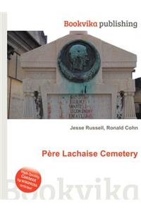 Pere Lachaise Cemetery