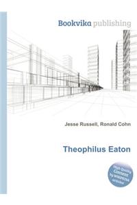 Theophilus Eaton