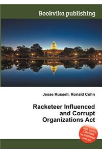 Racketeer Influenced and Corrupt Organizations ACT