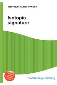 Isotopic Signature