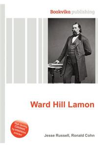 Ward Hill Lamon