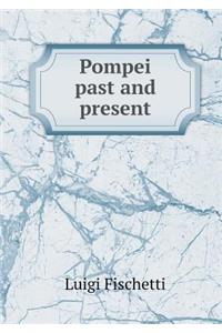 Pompei Past and Present