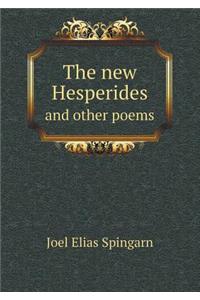 The new Hesperides and other poems